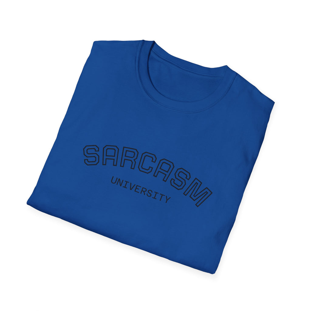 Sarcasm University T-Shirt