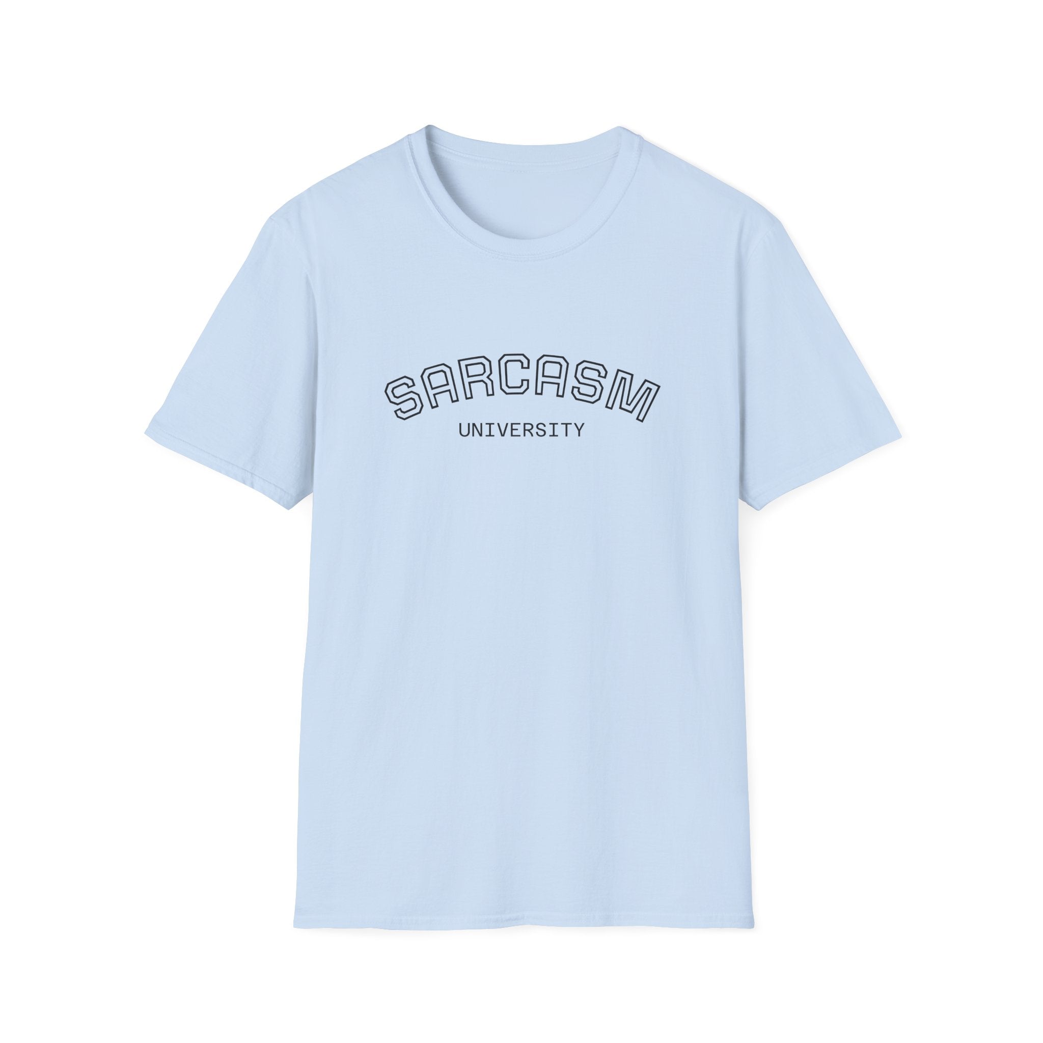 Sarcasm University T-Shirt