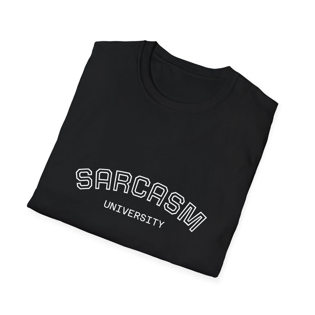 Sarcasm University T-Shirt